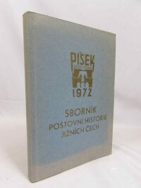 kolektiv, autorů, Sborník poštovní historie jižních Čech, 1972