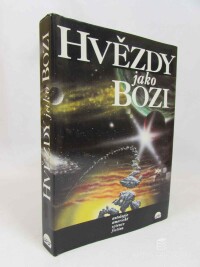 kolektiv, autorů, Hvězdy jako bozi: Antologie americké science fiction, 1993