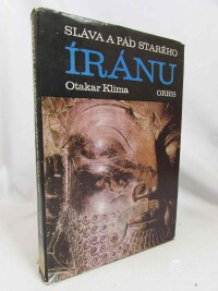 Klíma, Otakar, Sláva a pád starého Íránu, 1977