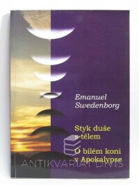 Swedenborg, Emanuel, Styk duše s tělem, O bílém koni v Apokalypse, 2002