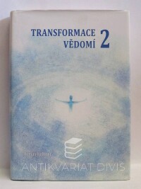 Keltner, Tomáš, Transformace vědomí 2, 2010