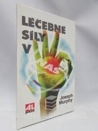 Murphy, Joseph, Léčebné síly v nás, 1996
