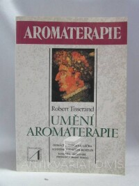 Tisserand, Robert, Umění aromaterapie, 1992