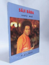 Sandweiss, Samuel H., Sáji Bába - svatý muž a psychiatr, 1992