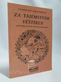 Jarolímková, Stanislava, Za tajemstvím věštíren aneb Byly antické věštíny podvodem?, 1999
