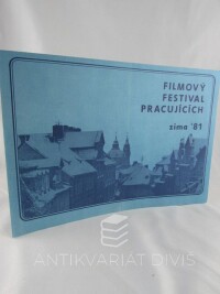 kolektiv, autorů, Filmový festival pracujících: zima '81, 1981