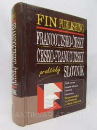 kolektiv, autorů, Francouzsko-český a česko-francouzský praktický slovník, 1998
